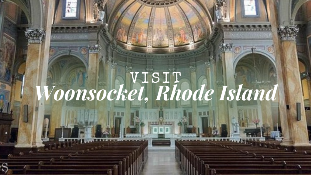 Visit Woonsocket, Rhode Island
