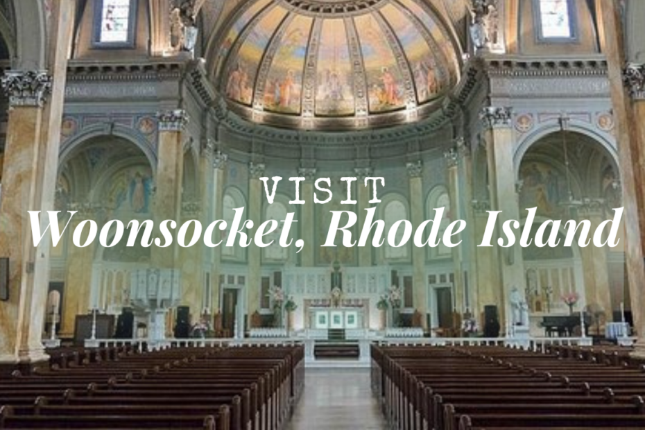 Visit Woonsocket, Rhode Island