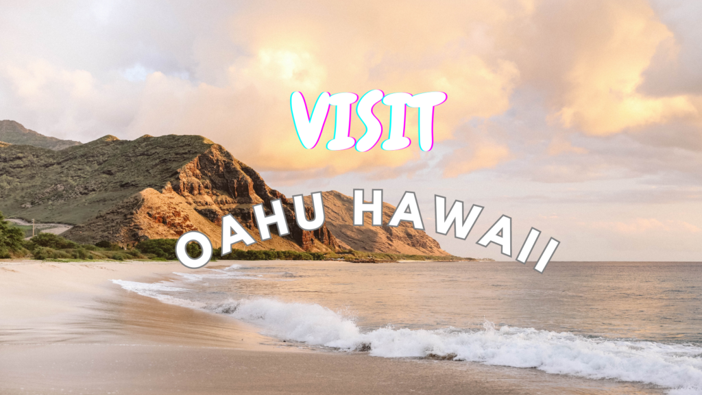 Visit Oahu Hwaii