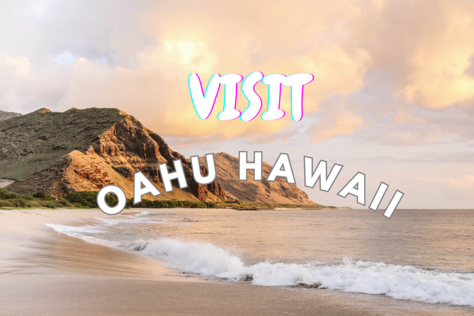 Visit Oahu Hwaii